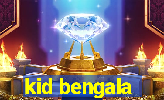 kid bengala